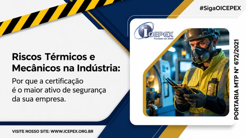 Riscos Térmicos e Mecânicos na Indústria